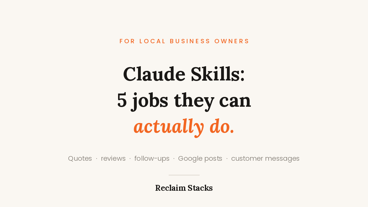Claude skills for local business owners: five jobs they can do